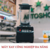 Máy Xay Công Nghiệp Đa Năng